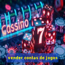 vender contas de jogos